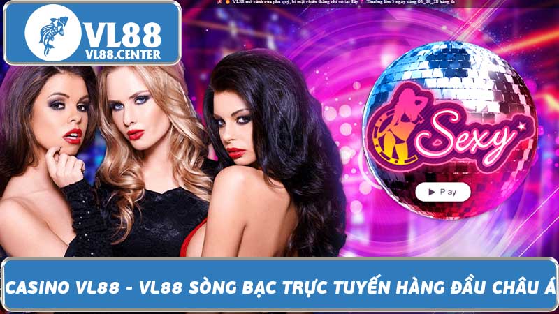 Casino VL88 - VL88 Sòng bạc trực tuyến hàng đầu châu á