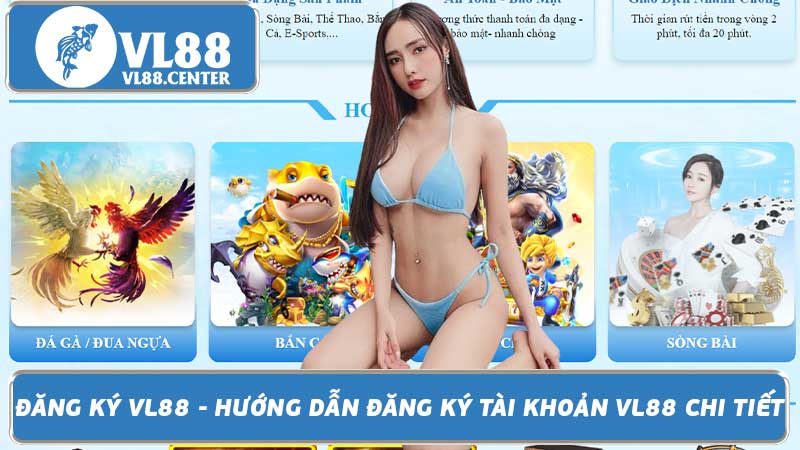 Đăng Ký VL88 - Hướng Dẫn Đăng Ký Tài Khoản VL88 Chi Tiết